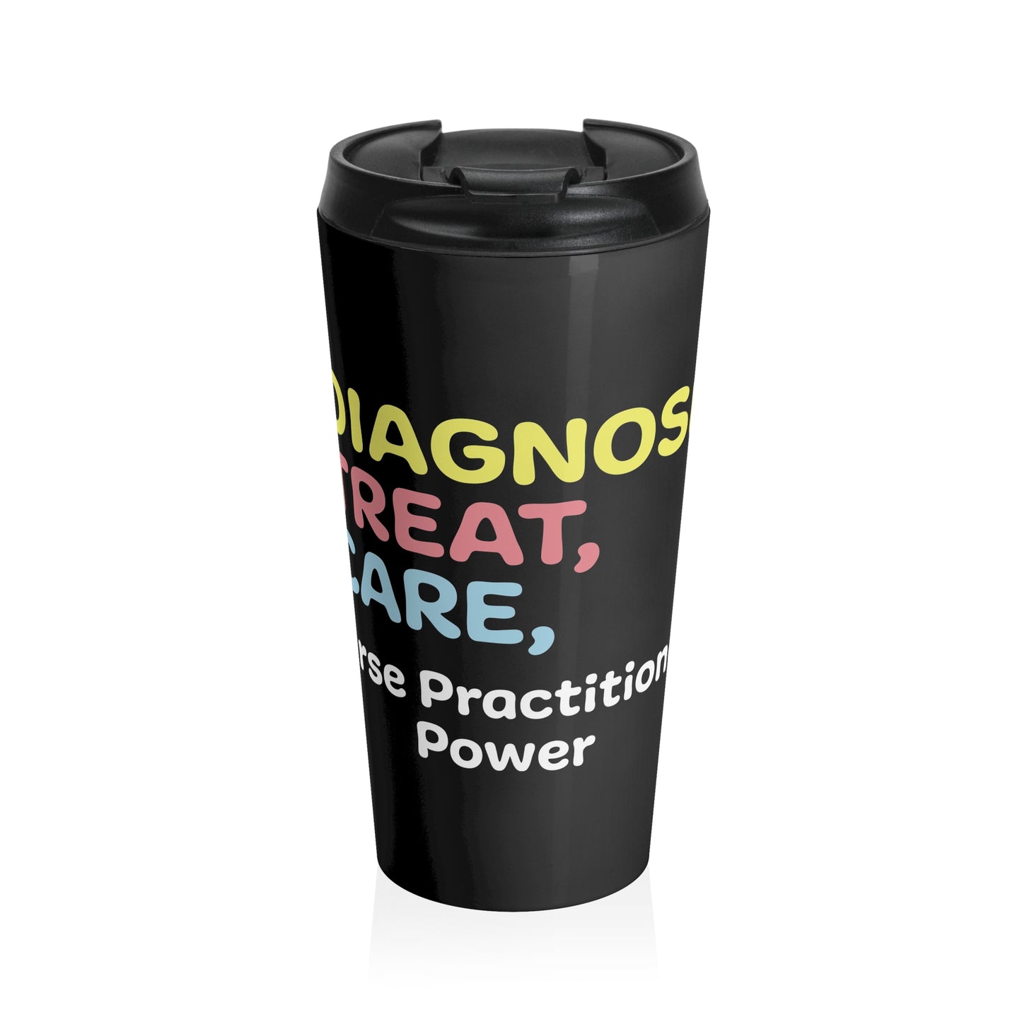 Nurse Practitioner: Stainless Steel Travel Mug