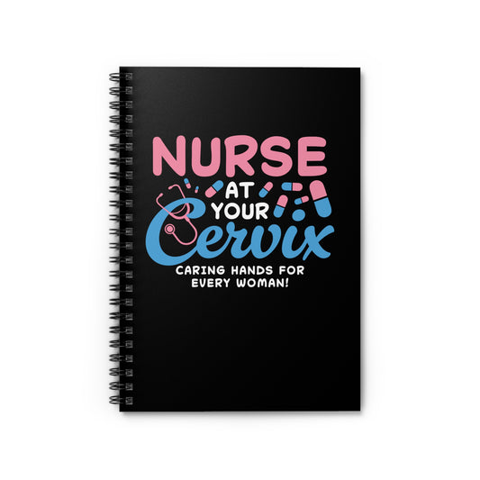 Nurse at Cervix Spiral Notebook - Ruled Line