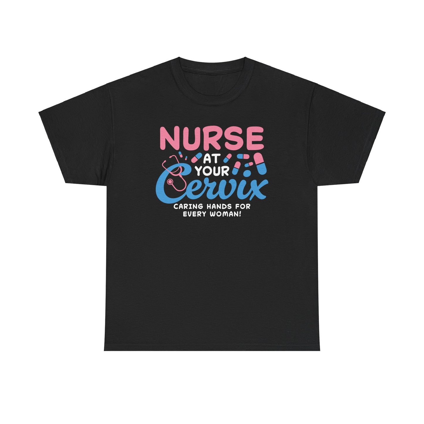 Nurse at Cervix Unisex Heavy Cotton Tee