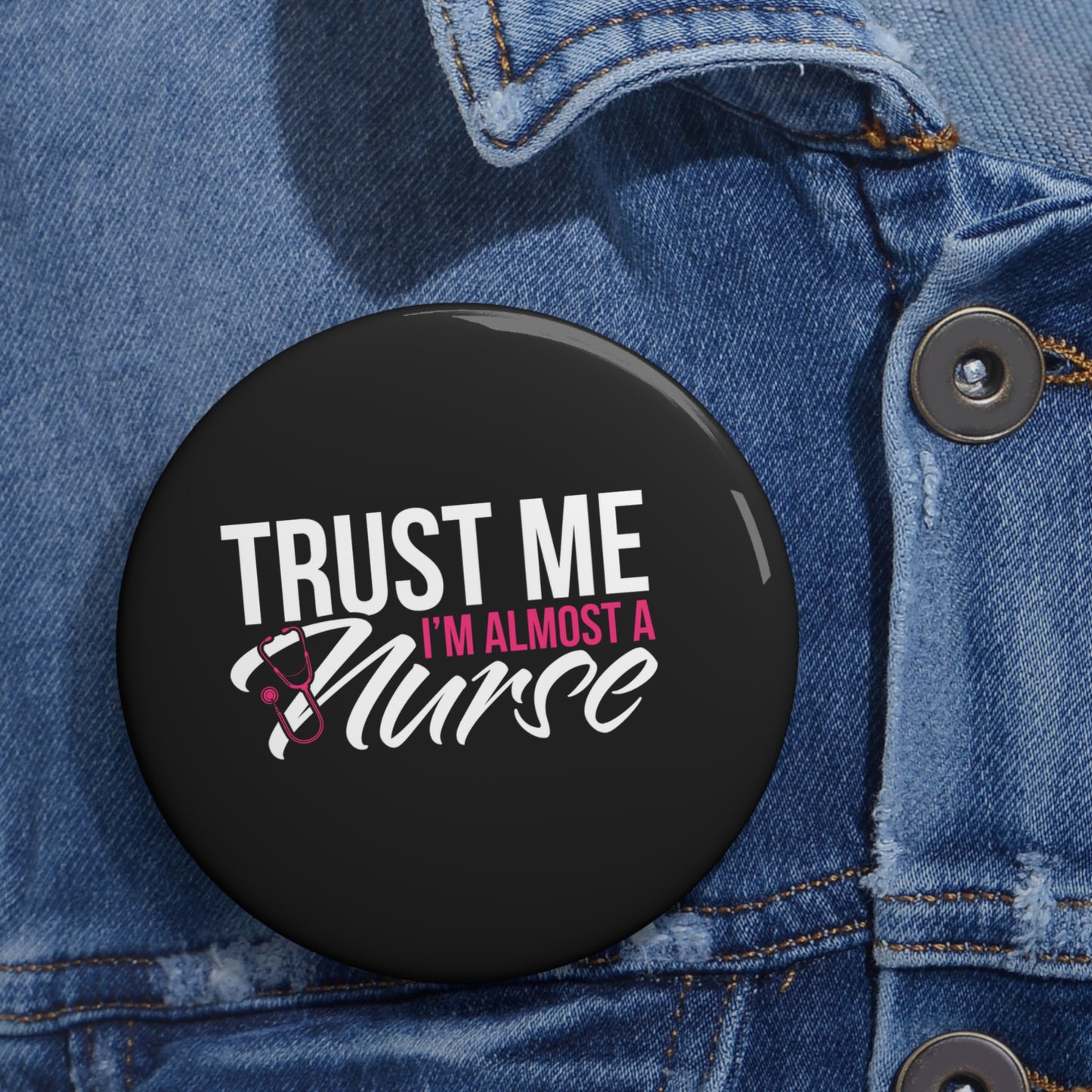 Future Nurse Custom Pin Buttons