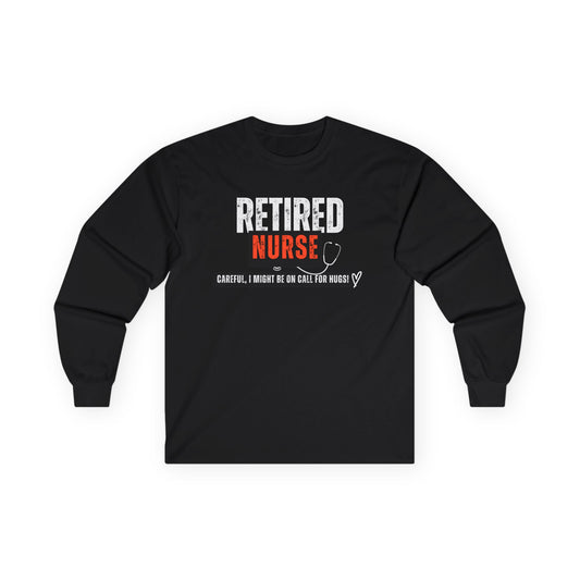 Retired Nurse Unisex Ultra Cotton Long Sleeve Tee