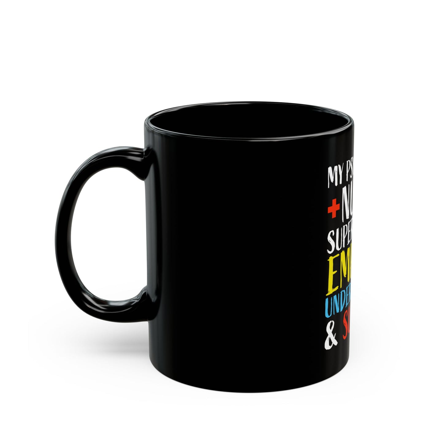 Nurse Psychiatry: Black Mug (11oz, 15oz)