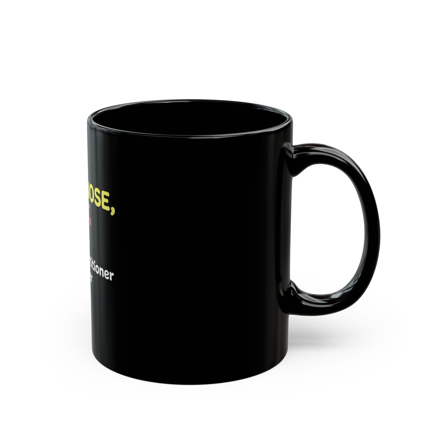 Nurse Practitioner: Black Mug (11oz,